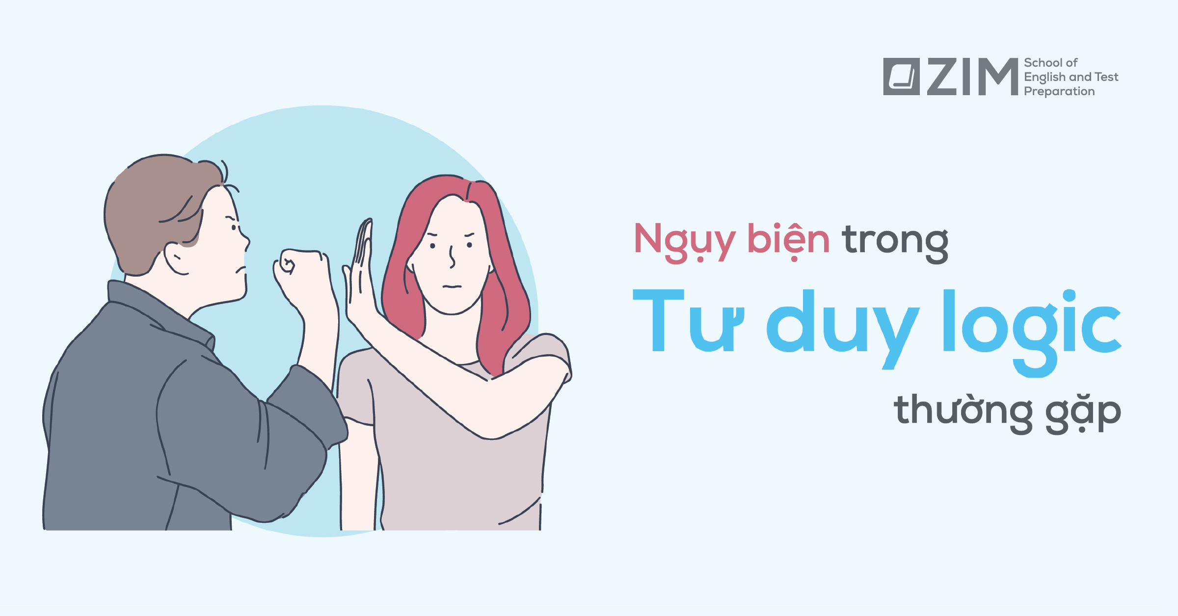 Các hình thức ngụy biện thường gặp trong tư duy Logic (Phần 1)